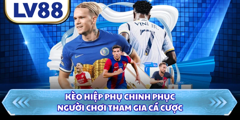Kèo hiệp phụ chinh phục người chơi tham gia cá cược